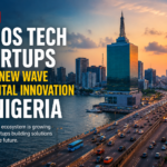 Lagos Tech Startups Drive New Wave of Digital Innovation in Nigeria